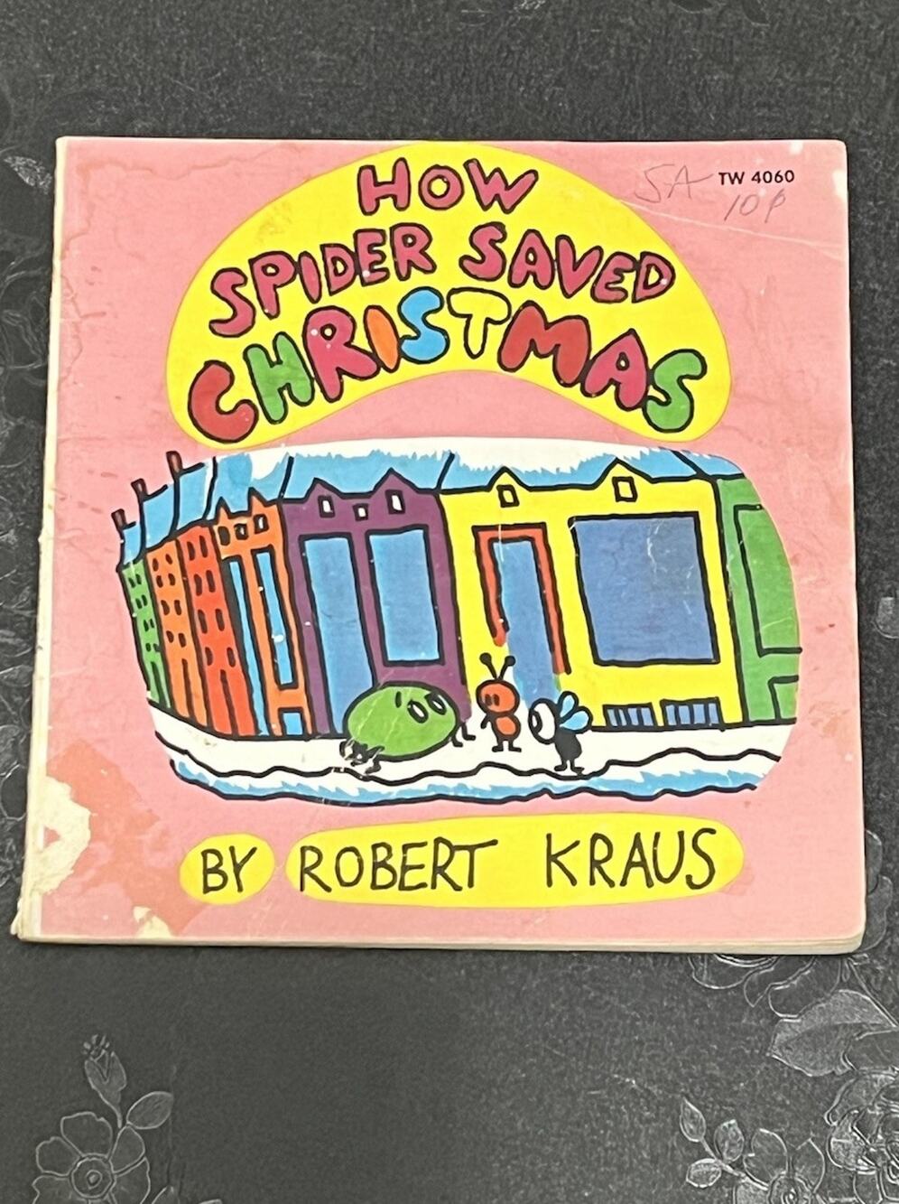 How Spider Saved Christmas Robert Kraus 1970